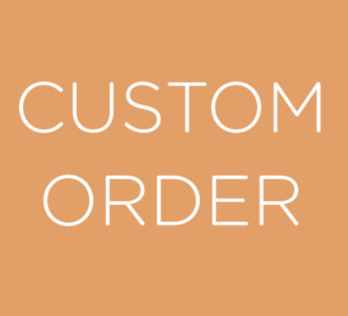 Custom order